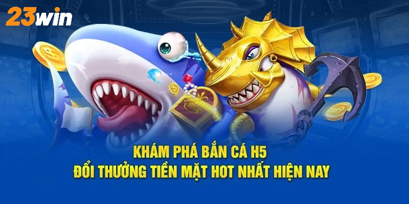 Bắn cá H5