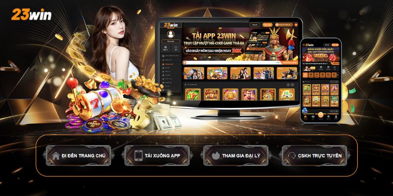 23WIN luôn là nhà cái tiên phong và dẫn đầu xu hướng cá cược online
