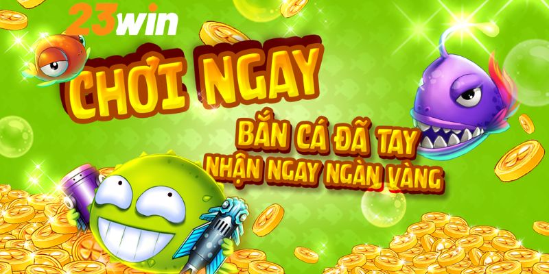 Khám phá những điểm nổi bật khi tham gia bắn cá xèng
