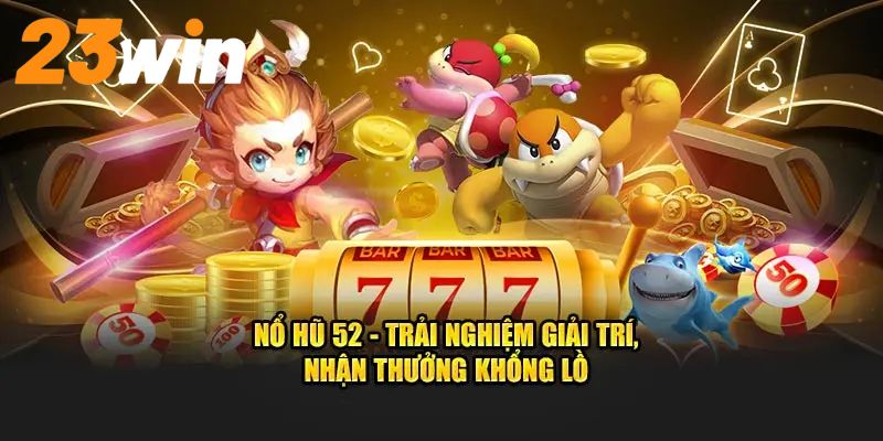 Trang website nổ hũ thiết kế bắt mắt, tạo nên tổ hợp cực cuốn 