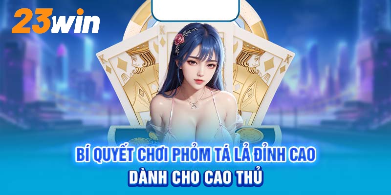 Chiến thuật chơi hay dựa vào việc ghi nhớ các lá bài trên tay đối thủ